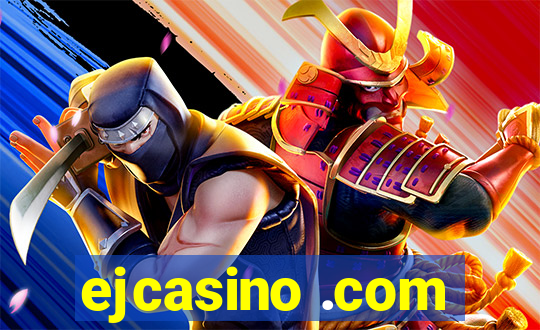 ejcasino .com